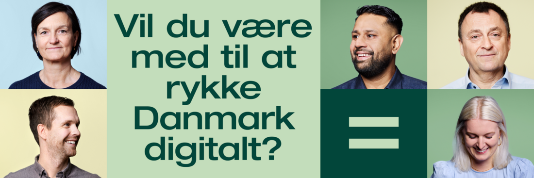 Medarbejdere og tekst på grøn baggrund: Vil du være med til at rykke Danmark digitalt?
